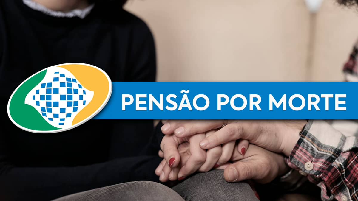 Pessoa segurando a mão de outra, logo da Previdência Social e "Pensão por Morte" escrito