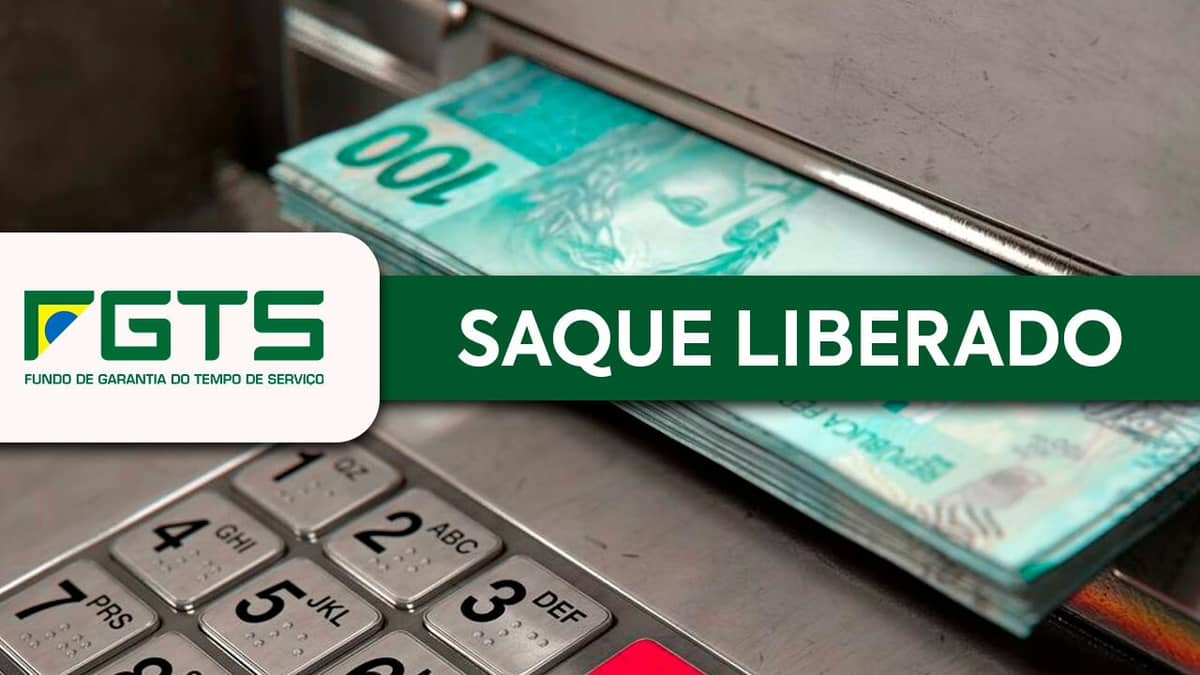 Notas de 100 saindo do caixa eletrônico, logo do FGTS e escrito "Saque liberado"