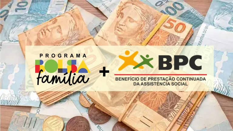 BPC e Bolsa Família juntos? Entenda como funciona