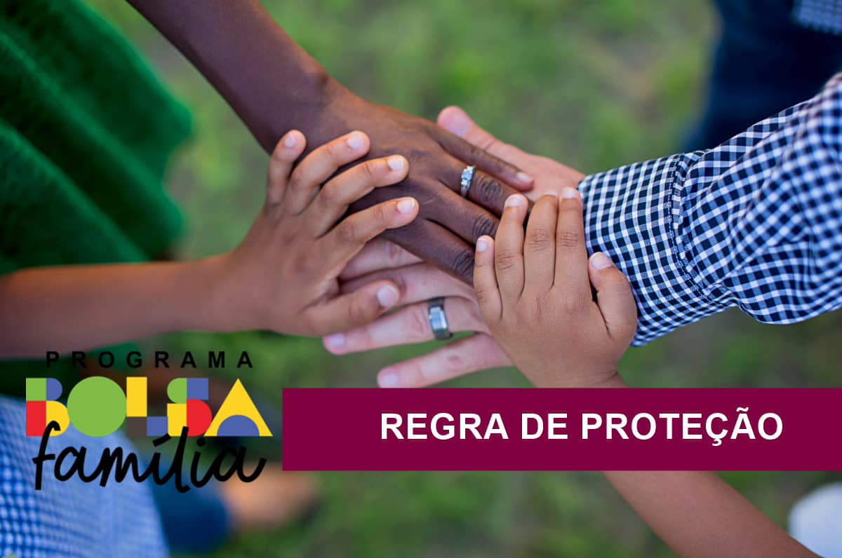 Bolsa Família: entenda o que é a regra de proteção e para que serve
