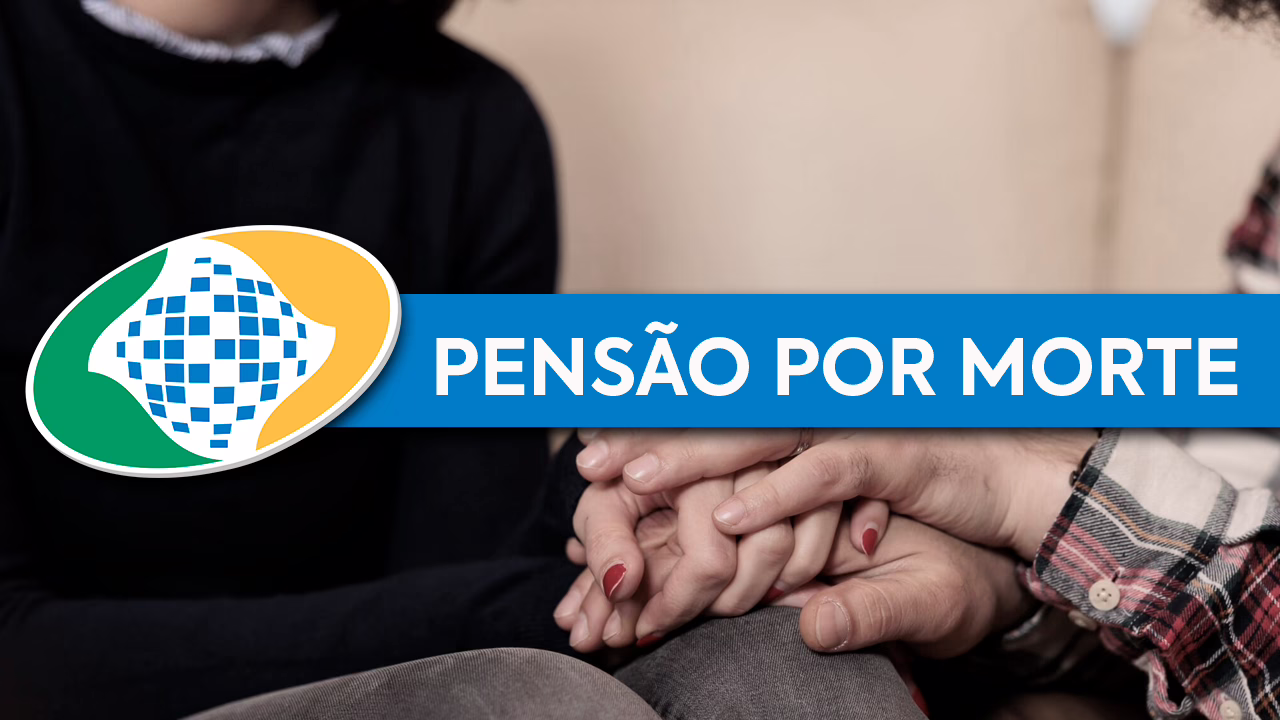 Pessoa segurando a mão de outra, logo da Previdência Social e "Pensão por Morte" escrito